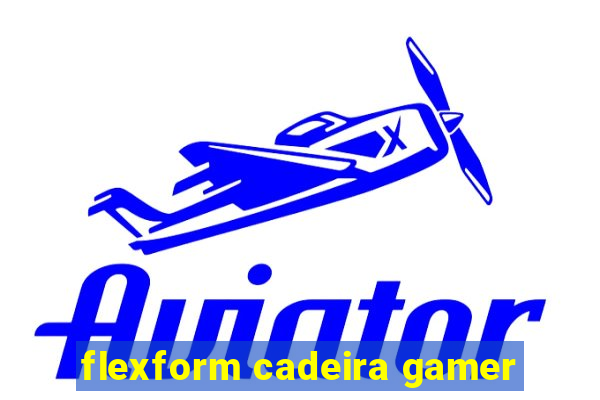 flexform cadeira gamer